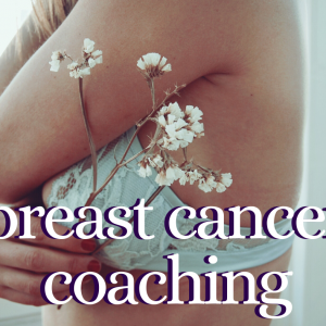 breast cancer coaching